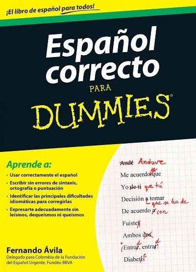 ESPAÑOL CORRECTO PARA DUMMIES | 9788432902680 | ÁVILA,FERNANDO | Llibreria Geli - Llibreria Online de Girona - Comprar llibres en català i castellà