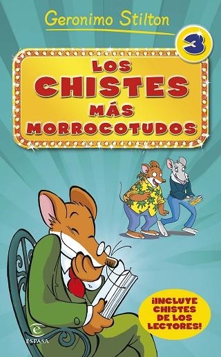 GERONIMO STILTON-3.LOS CHISTES MÁS MORROCOTUDOS | 9788467046519 | STILTON,GERONIMO | Llibreria Geli - Llibreria Online de Girona - Comprar llibres en català i castellà