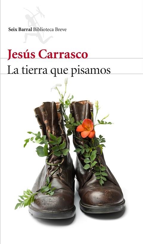 LA TIERRA QUE PISAMOS | 9788432227332 | CARRASCO,JESÚS | Libreria Geli - Librería Online de Girona - Comprar libros en catalán y castellano