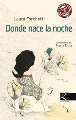 DONDE NACE LA NOCHE | 9788415250883 | GONZÁLEZ, XOSÉ MANUEL | Libreria Geli - Librería Online de Girona - Comprar libros en catalán y castellano