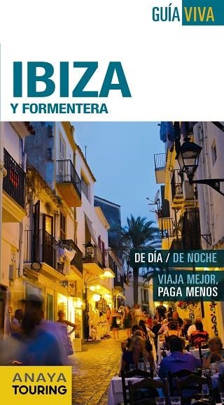 IBIZA Y FORMENTERA(GUÍA VIVA.EDICION 2016) | 9788499357270 |   | Llibreria Geli - Llibreria Online de Girona - Comprar llibres en català i castellà