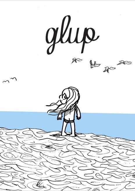 GLUP | 9788494464218 | PIQUERAS FISK,DANIEL | Libreria Geli - Librería Online de Girona - Comprar libros en catalán y castellano
