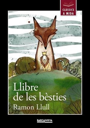 LLIBRE DE LES BÈSTIES   | 9788448938642 | LLULL,RAMON | Llibreria Geli - Llibreria Online de Girona - Comprar llibres en català i castellà