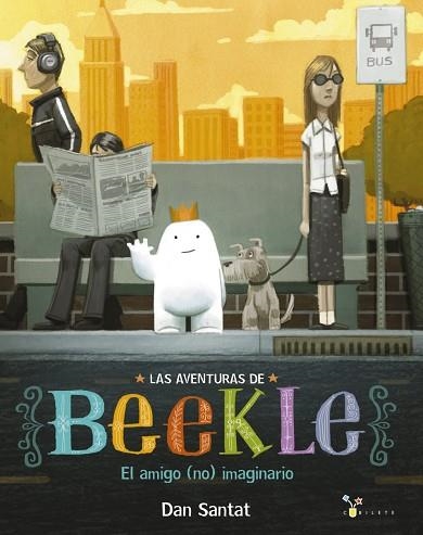 LAS AVENTURAS DE BEEKLE.EL AMIGO (NO) IMAGINARIO | 9788469604342 | SANTAT,DAN | Libreria Geli - Librería Online de Girona - Comprar libros en catalán y castellano