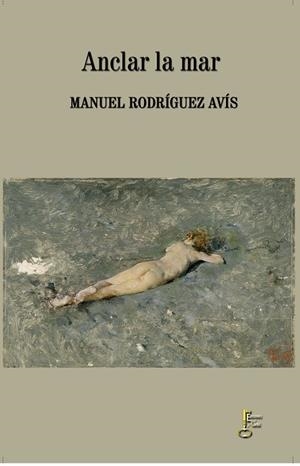 ANCLAR LA MAR | 9788494369889 | RODRÍGUEZ AVÍS,MANUEL | Libreria Geli - Librería Online de Girona - Comprar libros en catalán y castellano