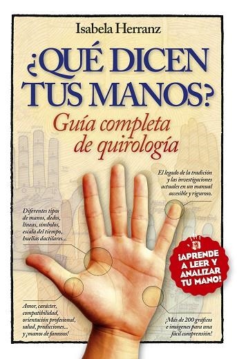 QUÉ DICEN TUS MANOS? GUÍA COMPLETA DE QUIROLOGÍA | 9788416002528 | HERRANZ,ISABELA | Llibreria Geli - Llibreria Online de Girona - Comprar llibres en català i castellà