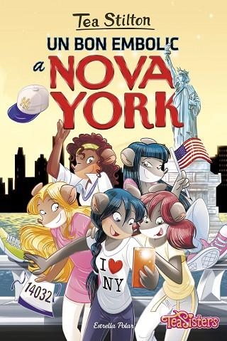 UN BON EMBOLIC A NOVA YORK (TEA STILTON-6) | 9788416520343 | STILTON,TEA | Libreria Geli - Librería Online de Girona - Comprar libros en catalán y castellano