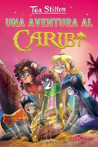 TEA STILTON-22.UNA AVENTURA AL CARIB  | 9788416519965 | STILTON,TEA | Libreria Geli - Librería Online de Girona - Comprar libros en catalán y castellano