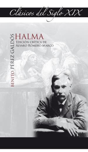 HALMA | 9788478986361 | PÉREZ GALDÓS,BENITO | Libreria Geli - Librería Online de Girona - Comprar libros en catalán y castellano