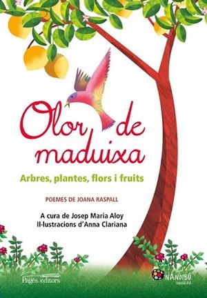 OLOR DE MADUIXA.ARBRES,PLANTES,FLORS I FRUITS.POEMES DE JOANA RASPALL | 9788499757186 | RASPALL,JOANA | Libreria Geli - Librería Online de Girona - Comprar libros en catalán y castellano