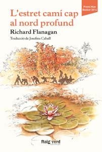 L'ESTRET CAMÍ CAP AL NORD PROFUND | 9788415539919 | FLANAGAN,RICHARD | Libreria Geli - Librería Online de Girona - Comprar libros en catalán y castellano