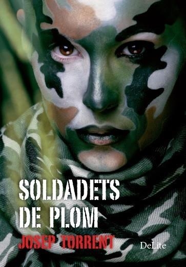 SOLDADETS DE PLOM | 9788494374944 | TORRENT,JOSEP | Libreria Geli - Librería Online de Girona - Comprar libros en catalán y castellano