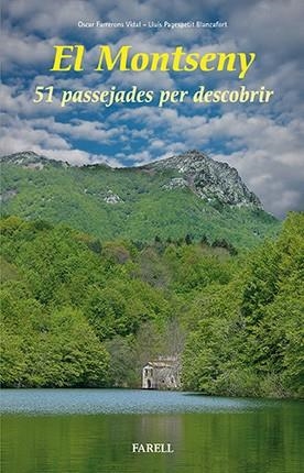EL MONTSENY.51 PASSEJADES PER DESCOBRIR | 9788492811762 | FARRERONS VIDAL,ÒSCAR/PAGESPETIT BLANCAFORT,LLUÍS | Libreria Geli - Librería Online de Girona - Comprar libros en catalán y castellano