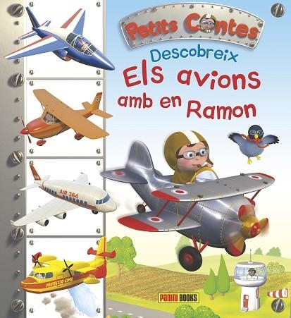 PETITS CONTES DESCOBREIX ELS AVIONS AMB EN RAMON | 9788490943823 | Libreria Geli - Librería Online de Girona - Comprar libros en catalán y castellano