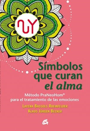 SÍMBOLOS QUE CURAN EL ALMA | 9788484455684 | BASSOLS RHEINFELDER,LAYENA/JÜRGEN BECKER,KLAUS | Libreria Geli - Librería Online de Girona - Comprar libros en catalán y castellano
