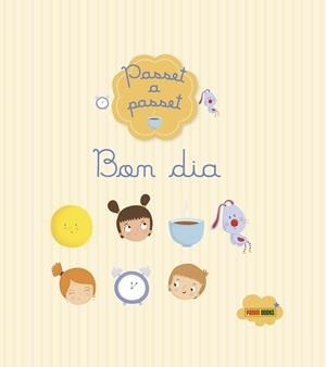 PASSET A PASSET. BON DIA | 9788490944462 | PARACHINI-DENY,JULIETTE | Libreria Geli - Librería Online de Girona - Comprar libros en catalán y castellano