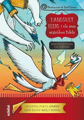 L'ANEGUET LLEIG I ELS SEUS SEGUIDORS FIDELS | 9788468324630 | SANTIAGO,ROBERTO/REDONDO,EVA | Llibreria Geli - Llibreria Online de Girona - Comprar llibres en català i castellà