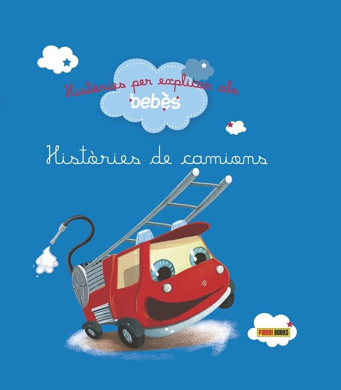 HISTÒRIES PER EXPLICAR ALS BEBÈS, HISTÒRIES DE CAMIONS | 9788490944332 | RAFFAELLA | Libreria Geli - Librería Online de Girona - Comprar libros en catalán y castellano