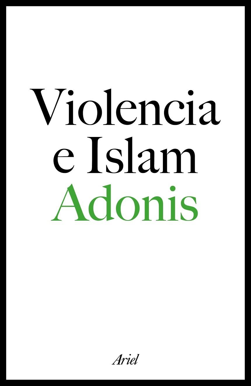 VIOLENCIA E ISLAM.CONVERSACIÓN CON HOURIA ABDELOUAHED | 9788434423329 | ADONIS | Libreria Geli - Librería Online de Girona - Comprar libros en catalán y castellano