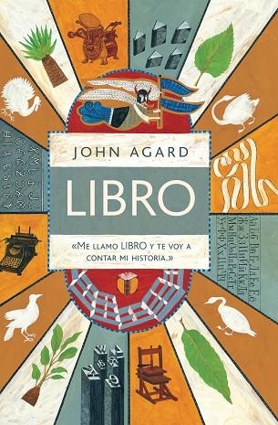 LIBRO.ME LLAMO LIBRO Y TE VOY A CONTAR MI HISTORIA | 9788416605095 | AGARD,JOHN | Llibreria Geli - Llibreria Online de Girona - Comprar llibres en català i castellà