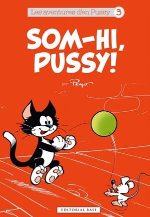 SOM-HI,PUSSY! | 9788416587032 | PEYO | Libreria Geli - Librería Online de Girona - Comprar libros en catalán y castellano