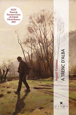 A TRENC D'ALBA | 9788483308769 | COLOMER,AGUSTÍ | Llibreria Geli - Llibreria Online de Girona - Comprar llibres en català i castellà