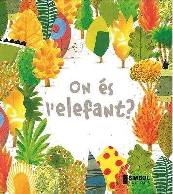ON ÉS L'ELEFANT? | 9788415315254 | BARROUX | Libreria Geli - Librería Online de Girona - Comprar libros en catalán y castellano