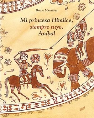 MI PRINCESA HIMILCE,SIEMPRE TUYO,ANÍBAL | 9788415357902 | MARTÍNEZ,ROCÍO | Libreria Geli - Librería Online de Girona - Comprar libros en catalán y castellano