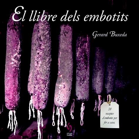 EL LLIBRE DELS EMBOTITS | 9788494256486 | BUXEDA,GERARD | Libreria Geli - Librería Online de Girona - Comprar libros en catalán y castellano