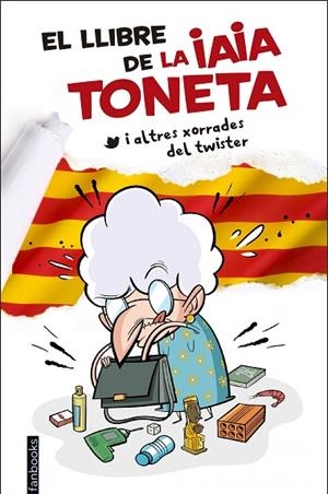 EL LLIBRE DE LA IAIA TONETA | 9788416297757 | IAIA TONETA | Libreria Geli - Librería Online de Girona - Comprar libros en catalán y castellano