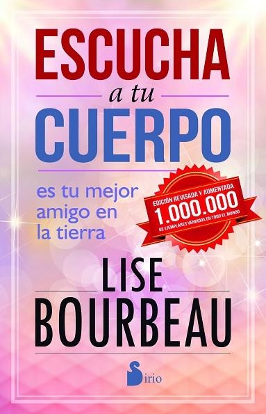ESCUCHA A TU CUERPO.ES TU MEJOR AMIGO EN LA TIERRA | 9788416579082 | BOURBEAU,LISE | Libreria Geli - Librería Online de Girona - Comprar libros en catalán y castellano