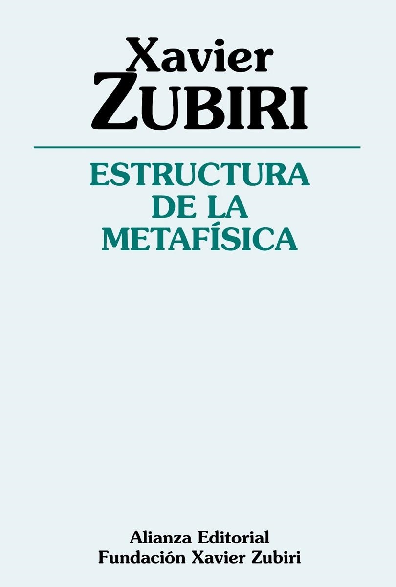ESTRUCTURA DE LA METAFÍSICA | 9788491042600 | ZUBIRI,XAVIER | Libreria Geli - Librería Online de Girona - Comprar libros en catalán y castellano