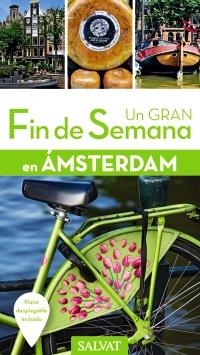 UN GRAN FIN DE SEMANA EN ÁMSTERDAM (2016) | 9788499358239 | A.A.V.V. | Llibreria Geli - Llibreria Online de Girona - Comprar llibres en català i castellà