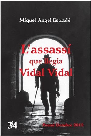 L'ASSASSÍ QUE LLEGIA VIDAL VIDAL | 9788475029856 | ESTRADÉ,MIQUEL ÀNGEL | Libreria Geli - Librería Online de Girona - Comprar libros en catalán y castellano