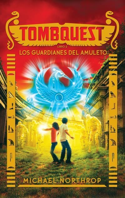 TOMBQUEST-2.LOS GUARDIANES DEL AMULETO | 9788496886506 | NORTHROP,MICHAEL | Libreria Geli - Librería Online de Girona - Comprar libros en catalán y castellano