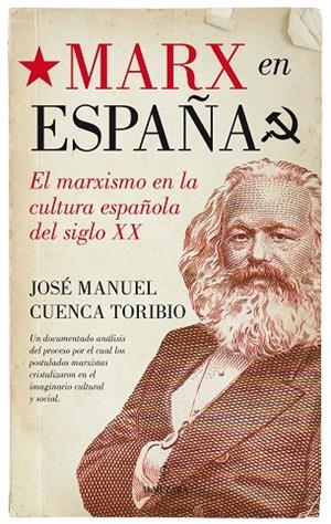 MARX EN ESPAÑA | 9788416392452 | CUENCA TORIBIO,JOSÉ MANUEL | Libreria Geli - Librería Online de Girona - Comprar libros en catalán y castellano