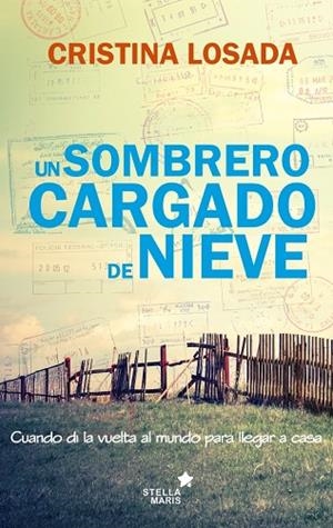 UN SOMBRERO CARGADO DE NIEVE | 9788416541362 | LOSADA,CRISTINA | Libreria Geli - Librería Online de Girona - Comprar libros en catalán y castellano
