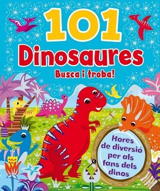 101 DINOSAURES.BUSCA I TROBA! | 9788416377954 | Libreria Geli - Librería Online de Girona - Comprar libros en catalán y castellano