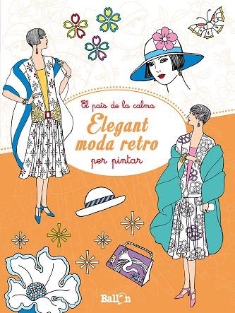 ELEGANT MODA RETRO PER PINTAR | 9789463072212 | Llibreria Geli - Llibreria Online de Girona - Comprar llibres en català i castellà