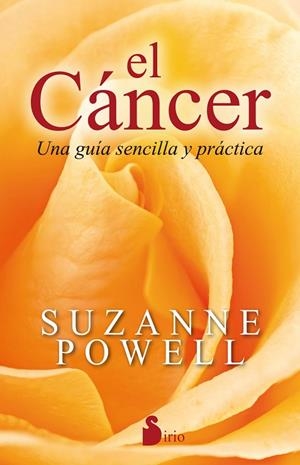 EL CÁNCER.UNA GUÍA SENCILLA Y PRÁCTICA | 9788416579471 | POWELL,SUZANNE | Llibreria Geli - Llibreria Online de Girona - Comprar llibres en català i castellà