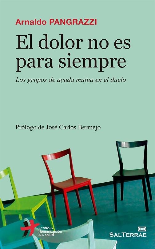 EL DOLOR NO ES PARA SIEMPRE.LOS GRUPOS DE AYUDA MUTUA EN EL DUELO | 9788429325423 | PANGRAZZI,ARNALDO | Llibreria Geli - Llibreria Online de Girona - Comprar llibres en català i castellà