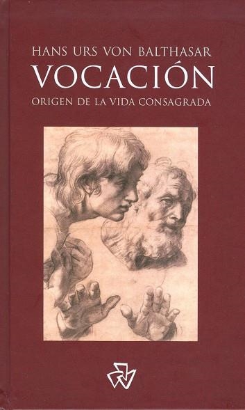 VOCACIÓN.ORIGEN DE LA VIDA CONSAGRADA | 9788460655008 | VON BALTHASAR, HANS URS | Llibreria Geli - Llibreria Online de Girona - Comprar llibres en català i castellà