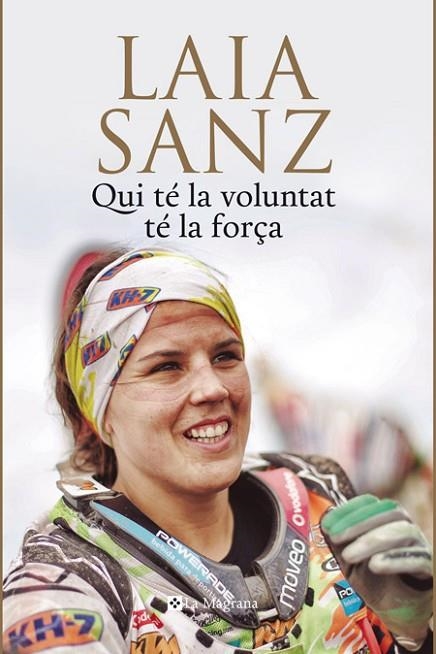 QUI TÉ LA VOLUNTAT TÉ LA FORÇA | 9788482647975 | SANZ,LAIA | Libreria Geli - Librería Online de Girona - Comprar libros en catalán y castellano