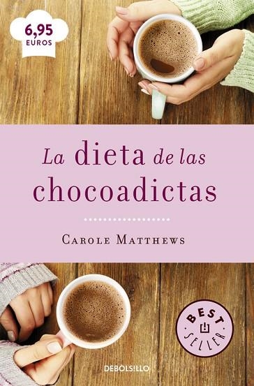 LA DIETA DE LAS CHOCOADICTAS | 9788466329408 | MATTHEWS,CAROLE | Libreria Geli - Librería Online de Girona - Comprar libros en catalán y castellano