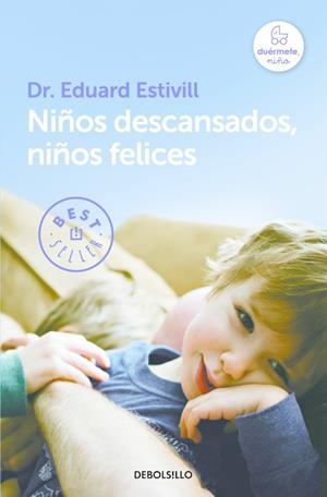 NIÑOS DESCANSADOS,NIÑOS FELICES | 9788466329835 | ESTIVILL,EDUARD | Llibreria Geli - Llibreria Online de Girona - Comprar llibres en català i castellà