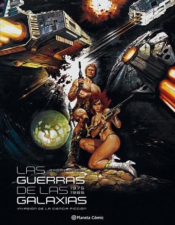 LAS GUERRAS DE LAS GALAXIAS 1975-1985.INVASIÓN DE LA CIENCIA FICCIÓN (TD) | 9788416476466 | WYBON,JÉRÔME | Llibreria Geli - Llibreria Online de Girona - Comprar llibres en català i castellà