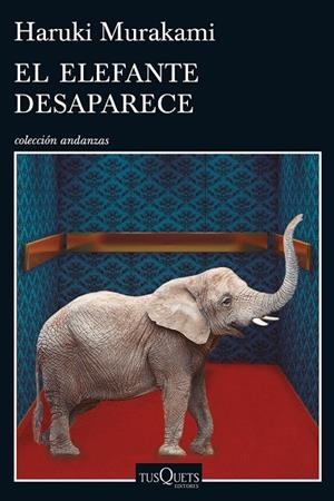 EL ELEFANTE DESAPARECE | 9788490662410 | MURAKAMI,HARUKI | Llibreria Geli - Llibreria Online de Girona - Comprar llibres en català i castellà