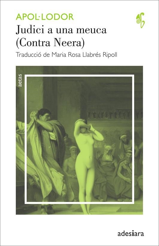 JUDICI A UNA MEUCA(CONTRA NEERA) | 9788492405985 | APOL·LODOR | Libreria Geli - Librería Online de Girona - Comprar libros en catalán y castellano