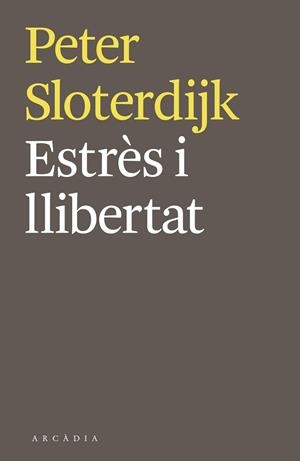 ESTRÈS I LLIBERTAT | 9788494468018 | SLOTERDIJK,PETER | Libreria Geli - Librería Online de Girona - Comprar libros en catalán y castellano