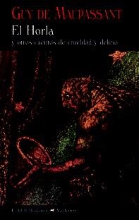 EL HORLA Y OTROS CUENTOS DE CRUELDAD Y DELIRIO | 9788477028246 | DE MAUPASSANT,GUY | Libreria Geli - Librería Online de Girona - Comprar libros en catalán y castellano
